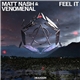 Matt Nash & Venomenal - Feel It